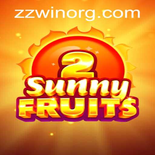 Exploring the Fruitful World of SunnyFruits2: A Comprehensive Guide with the ZZWIN Bonus